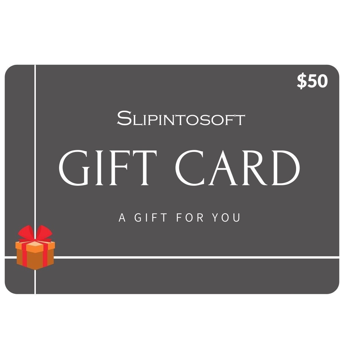 Slipintosoft eGift Card $50 - $500